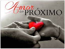 AMOR AO PROXIMO